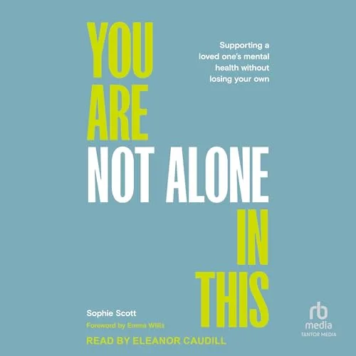 You Are Not Alone in This By Sophie Scott